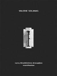 valerie solanas vyru isnaikinimo